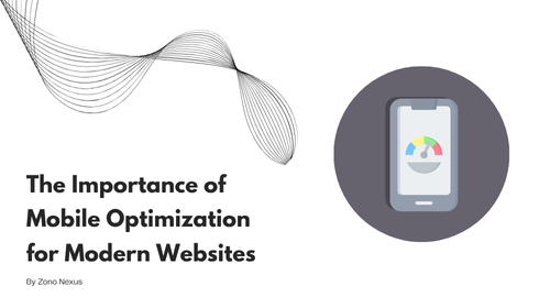 The Importance of Mobile Optimization for Modern Websites
